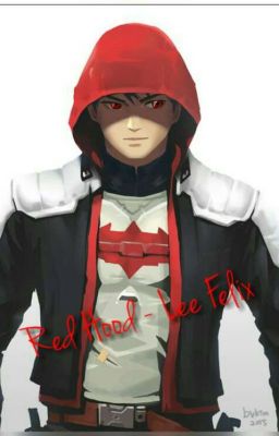 Red Hood - Lee Felix