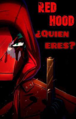 Red Hood ¿Quien eres?