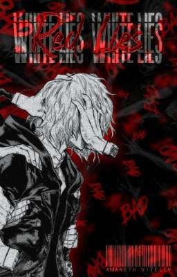 Red Lies [Tomura Shigaraki × Reader]