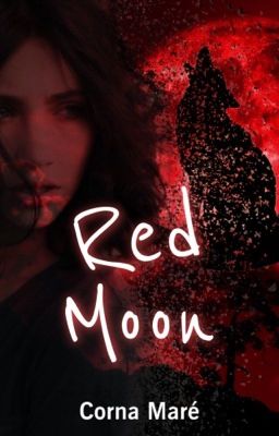 Red Moon #2 | The Moonrise Series [ON HOLD]