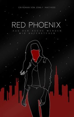 Red Phoenix - Aus der Asche werden wir auferstehen 