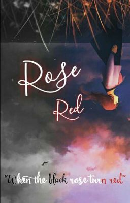 Red Rose [HIATUS]