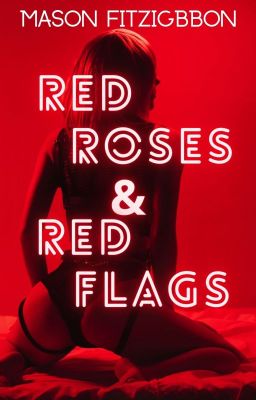 Red Roses & Red Flags [ONC 2023]