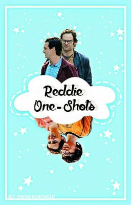 Reddie One-Shots