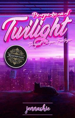 Redemption : Perpetual Twilight