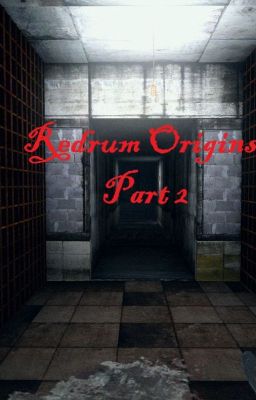 Redrum Origins: Part 2