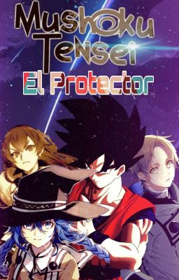 Reencarnación para proteger (Goku en mushoku tensei)(subida regular) 