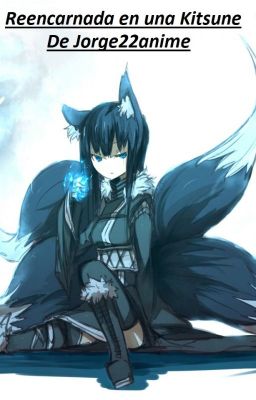 Reencarnada en una Kitsune (Cancelada)