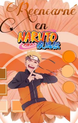 Reencarne en Naruto Uzumaki