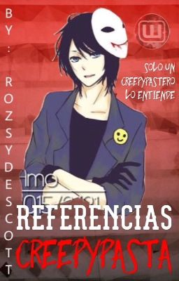 Referencias Creepypasta ©