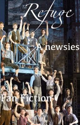 Refuge: A Newsies Fan Fiction