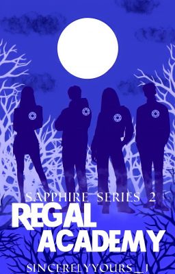 Regal Academy || Sapphire Series #2