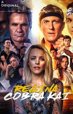 REGINA! ────cobra kai (karate kid) 