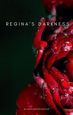 Regina's Darkness