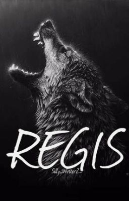 Regis (Parts I & II)