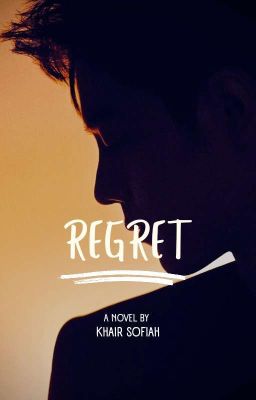 Regret (End)