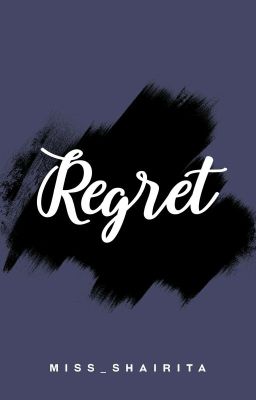 Regret (ONE SHOT)