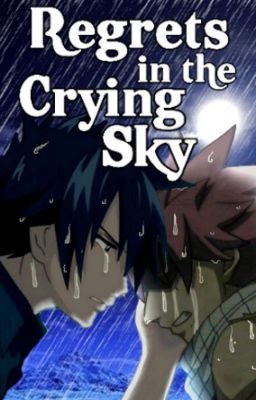 Regrets in the Crying Sky