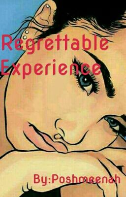 Regrettable Experience (Complete)