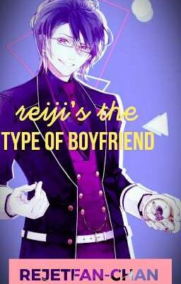 🔬Reiji's the type of Boyfriend🔬