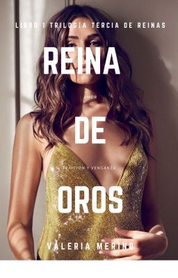 Reina de Oros (Trilogía Tercia de Reinas)