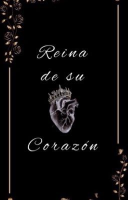 Reina de su corazón