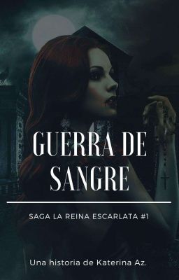 Reina Escarlata I: Guerra de sangre