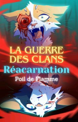 Réincarnation[La Guerre des Clans]Fanficition