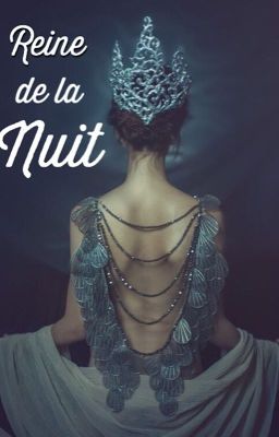 Reine de la nuit [sous contrat d'édition]