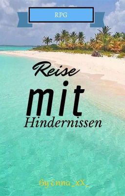 Reise mit Hindernissen (Closed)