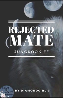 Rejected mate| Jungkook FF