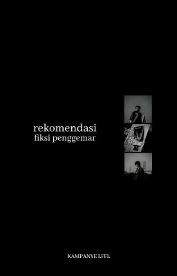 Rekomendasi Fiksi Penggemar #1