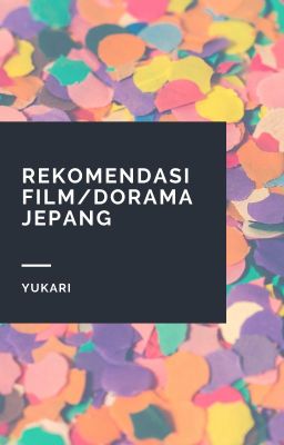 Rekomendasi Film/Dorama Jepang