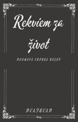 Rekviem za život - doomová sbírka básní