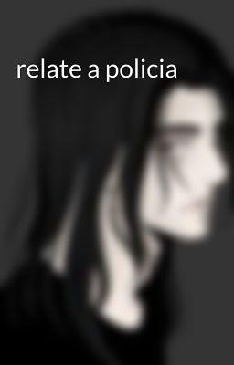 relate a policia