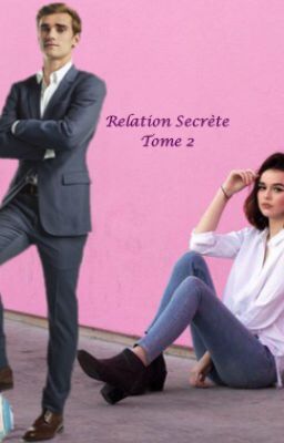 Relation Secrète // Tome 2