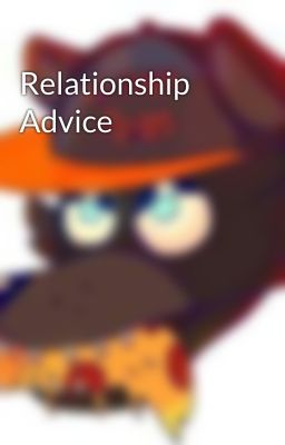 Relationship Advice