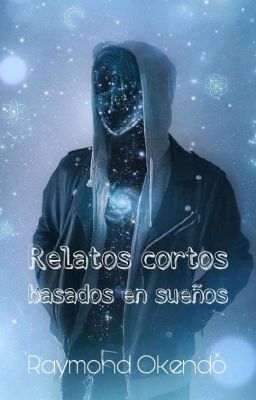 Relatos cortos basados en sueños