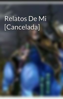 Relatos De Mi [Cancelada]