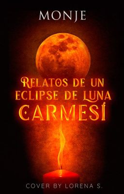 Relatos de un eclipse de luna carmesí