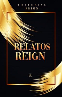 Relatos Reign