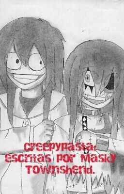 *~Relatos Y Creepypasta~*