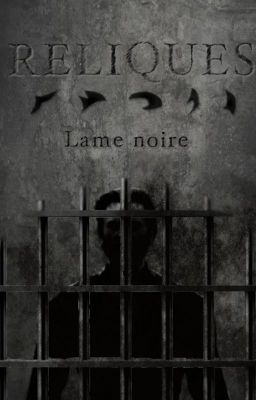 Reliques - Lame noire