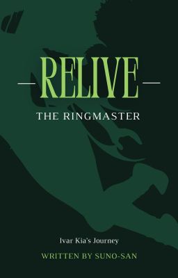 Relive: The Ringmaster