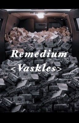 Remedium | Vaskles |