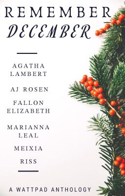 Remember December | A Wattpad Anthology ✔️