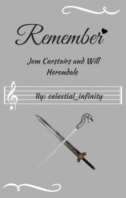 Remember: Jem Carstairs and Will Herondale