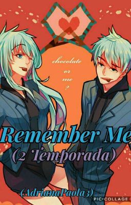 Remember Me (Jack Frost Y Tu) [2 temporada] [Cancelada!]