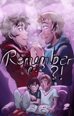 Remember  me ?! (Klance)