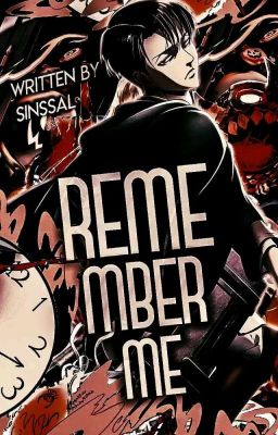 Remember Me | Levi x Reader